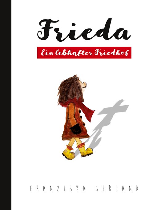 Title details for Frieda- Ein lebhafter Friedhof by Franziska Gerland - Available